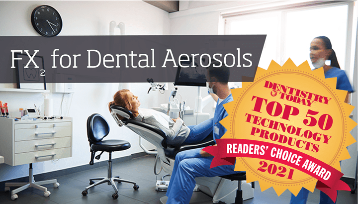 FX2 for Dental Aerosol Control