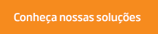 Conheça nossas soluções