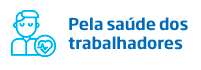 Pela saúde dos trabalhadores